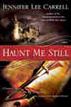 Haunt Me Still