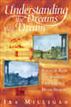 Understanding the Dreams you Dream
