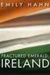 Fractured Emerald: Ireland