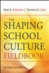 The Shaping School Culture Fieldbook