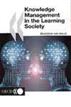 Knowledge Management in the Learning Society