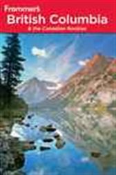 Frommer's British Columbia and the Canadian Rockies