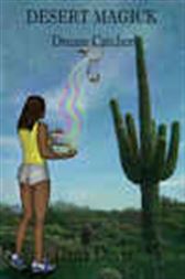 Desert Magick, 2: Dream Catcher