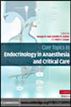 Core Topics in Endocrinology in Anaesthesia and Critical Care