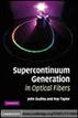 Supercontinuum Generation in Optical Fibers