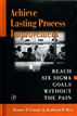 Achieve Lasting Process Improvement