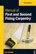 Manual of First and Second Fixing Carpentry
