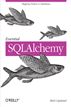 Essential SQLAlchemy