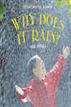 Why Does it Rain?