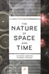 The Nature of Space and Time (New in Paper)