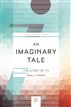 An Imaginary Tale