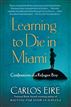 Learning to Die in Miami