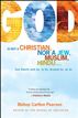 God Is Not a Christian, Nor a Jew, Muslim, Hindu...