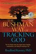 The Bushman Way of Tracking God