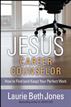 JESUS, Career Counselor