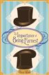 The Importance of Being Earnest