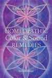 Homeopathic Color and Sound Remedies, Rev