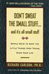 Don't Sweat the Small Stuff and It's All Small Stuff