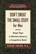 Don't Sweat the Small Stuff for Men