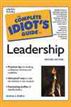 The Complete Idiot's Guide to Leadership, 2E