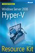 Windows Server® 2008 Hyper-V™ Resource Kit