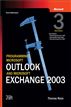 Programming Microsoft® Outlook® and Microsoft Exchange 2003