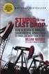 Stupid to the Last Drop