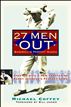 27 Men Out