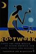 Rootwork