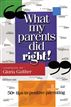 What My Parents Did Right!
