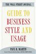 The Wall Street Journal Guide to Business Style and Us