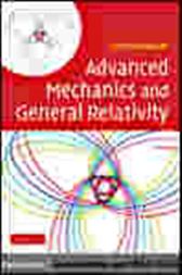 Advanced Mechanics and General Relativity