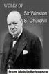 Works of Sir Winston S. Churchill