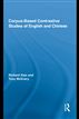 Corpus-Based Contrastive Studies of English and Chinese