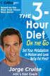 The 3-Hour Diet (TM) On the Go
