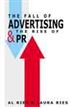 The Fall of Advertising and the Rise of PR