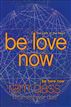 Be Love Now