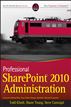 Professional SharePoint 2010 Administration