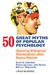 50 Great Myths of Popular Psychology
