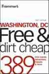 Frommer's Washington, DC Free and Dirt Cheap