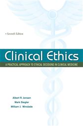 Clinical Ethics:  A Practical Approach to Ethical Decisions in Clinical Medicine, Seventh Edition