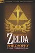 The Legend of Zelda and Philosophy