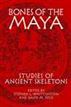 Bones of the Maya