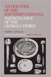 Antiquities of the Southern Indians, Particularly of the Georgia Tribes