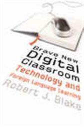 Brave New Digital Classroom