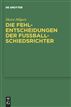 Die Fehlentscheidungen der Fussballschiedsrichter