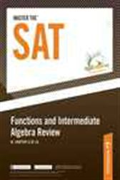 Master the SAT: Functions and Intermediate Algebra Review