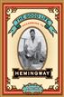 The Good Life According to Hemingway