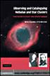 Observing and Cataloguing Nebulae and Star Clusters