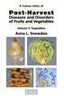 Post-Harvest Diseases and Disorders of Fruits and Vegetables